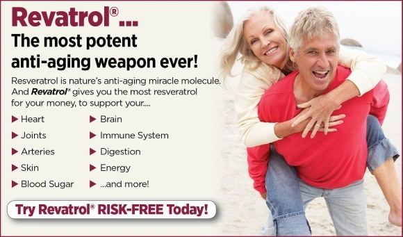 [Image: Revatrol... The most potent anti-aging weapon ever!]